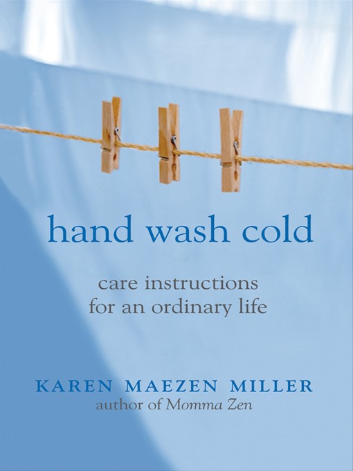 Hand Wash Cold: Care Instructions for an Ordinary Life 책표지